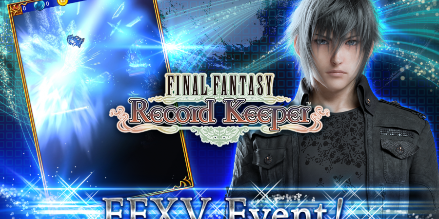 photo of Unlock 'Final Fantasy XV' Characters in Latest 'Final Fantasy: Record Keeper' Event image