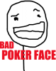 4219722634_neutral_bad_poker_face_l_answer_3_xlarge.png
