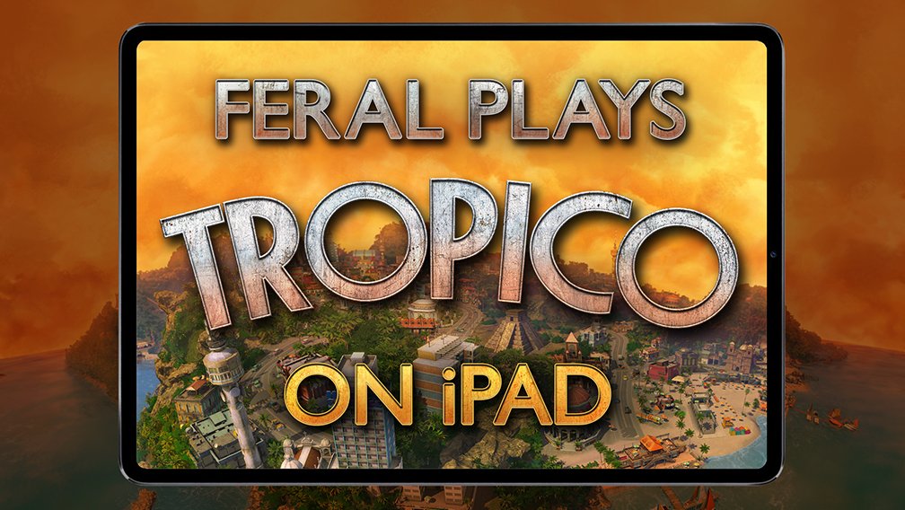 photo of ‘Tropico’ for iPad Shown off Running on iPad Pro by Feral Interactive image
