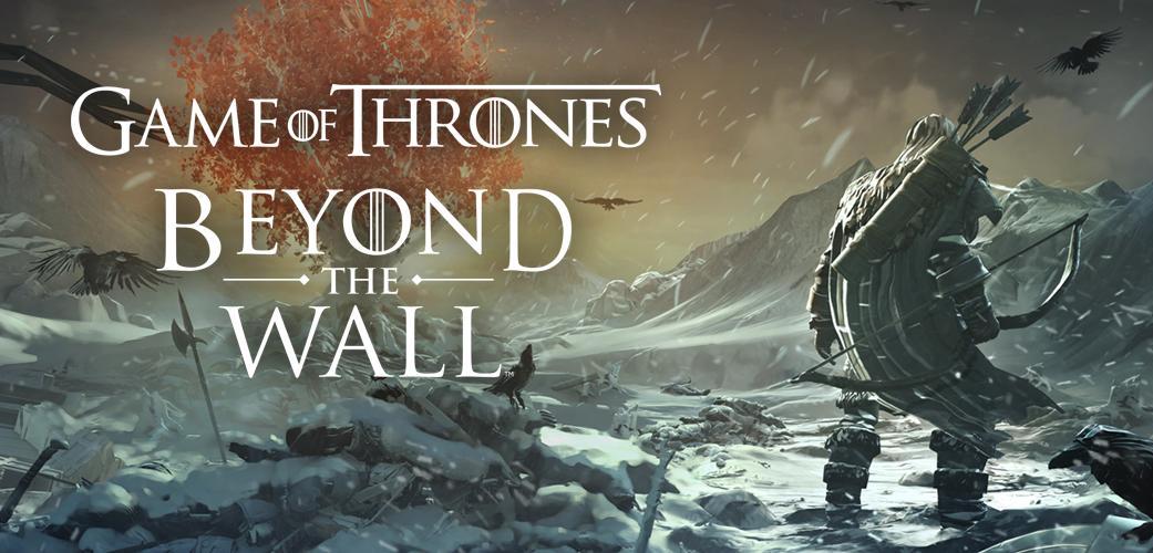 game of thrones beyond the wall reddit android